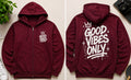 Burgundy Zip-Up Hoodie – Good Vibes Only